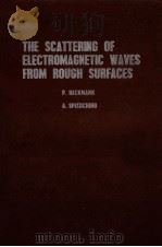 THE SCATTERING OF ELCETROMAGNETIC WAVES FROM ROUGH SURFACES（1963 PDF版）