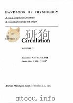 HANDBOOK OF PHYSIOLOGY SECTION 2: CIRCULATION VOL.II（1963 PDF版）