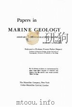 PAPERS IN MARINE GEOLOGY:SHEPARD COMMEMORATIVE VOLUME 1964 PDF电子版封面 ROBERT L. MILLER