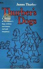 THURBER‘S DOGS 1955 PDF电子版封面 JAMES THURBER