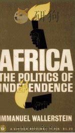 AFRICA:THE POLITICS OF INDEPENDENCE（1961 PDF版）
