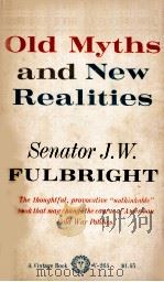 OLD MYTHS AND NEW REALITIES AND OTHER COMMENTARIES（1964 PDF版）