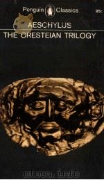 THE ORESTEIAN TRILOGY（1965 PDF版）