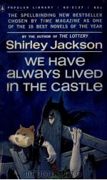 WE HAVE ALWAYS LIVED IN THE CASTLE 1962 PDF电子版封面