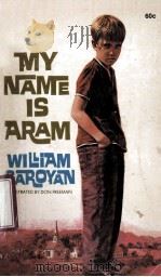 MY NAME IS ARAM 1967 PDF电子版封面