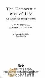 THE DEMOCRATIC WAY OF LIFE:AN AMERICAN INTERPRETATION 1951 PDF电子版封面