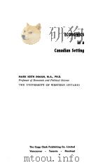 ECONOMICS IN A CANADIAN SETTING 1962 PDF电子版封面 MARK DEITH INMAN