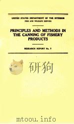 PRINCIPLES AND METHODS IN THE CANNING OF FISHERY PRODUCTS 1943 PDF电子版封面