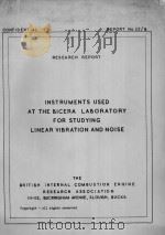 INSTRUMENTS USED AT THE BICERA LABORATORY FOR STUDYING LINEAR VIBRATION AND NOISE 1953 PDF电子版封面 A.H. CORNISH