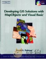 Developing GIS Solutions With MapObjects and Visual Basic PDF电子版封面 0766854388 Bruce A.Ralston