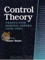 CONTROL THEORY Twenty-Five Seminal Papers(1932-1981) PDF电子版封面 0780360214 Tamer Basar