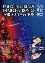 EMERGING TRENDS IN MECHATRONICS FOR AUTOMATION Proceedings 18th National Convention of Mechanical E PDF电子版封面 8174840656 A.K.Behera N.S.Das N.Kavi