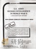 A CRYPTOGRAPHIC SERIES 80 U.S.ARMY SIGNALS INTELLIGENCE IN WORLD WAR II PDF电子版封面 0894122746