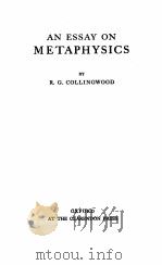 AN ESSAY ON METAPHYSICS 1979 PDF电子版封面 R.G. COLLINGWOOD