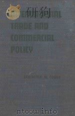 INTERNATIONALTRADE AND COMMERCIALPOLICY 1947 PDF电子版封面