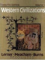 WESTERN CIVILIZATIONS:THEIR HISTORY AND THEIR CULTURE VOL.I TWELFTH EDITION 1993 PDF电子版封面 0393962075