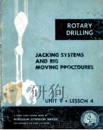 LESSONS IN ROTARY DRILLING Unit V-Lesson 4 Jacking Systems and Rig moving Procedures PDF电子版封面