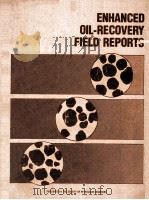 Society Of Petroleum Engineers Of AIME ENHANCED OIL-RECOVERY FIELD REPORTS Vol.7 No.2 Formerly I PDF电子版封面