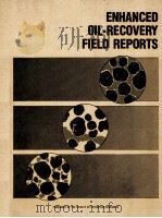Society Of Petroleum Engineers Of AIME  ENHANCED OIL-RECOVERY FIELD REPORTS  Vol.9 No.1  Formerly  I（ PDF版）