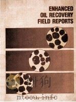 Society Of Petroleum Engineers Of AIME  ENHANCED OIL-RECOVERY FIELD REPORTS  Vol.12 No.2  Formerly（ PDF版）