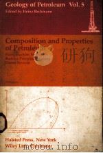 Geology Of Petroleum Edited by Heinz Backmann  Composition and Properties Of Petroleum（ PDF版）