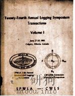 TRANSNCTIONS  OF THE  SPWLA  TWENTY-FOURTH  ANNUAL LOGGING SYMPOSIUM  VOLUME Ⅰ（ PDF版）