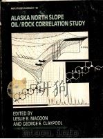 Alaska North Slope Oil-Rock Correlation Study Analysis Of North Slope Crude AAPG Studies in Geolo PDF电子版封面 0891810269 Leslie B.Magoon George E.Clay