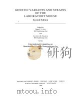 GENETIC VARIANTS AND STRAINS OF THE LABORATORY MOUSE SECOND EDITION 1989 PDF电子版封面 0198542046