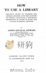 HOW TO USE A LIBRARY（1910 PDF版）