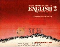 NEW HORIZONS IN ENGLISH 2 SECOND EDITION TEACHERS‘ RESOURCE BOOK 1980 PDF电子版封面 LARS MELLGREN AND MICHAEL WALK