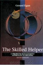 THE SKILLED HELPER:A PROBLEM-MANAGEMENT APPROACH T HELPING 1998 PDF电子版封面 GERARD EGA