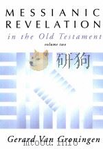 MESSIANIC REVELATION IN THE OLD TESTAMENT VOLUME TWO（1990 PDF版）