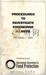 PROCEDURES TO INVESTIGATE FOODBORNE ILLNESS FIFTH EDITION 1999 PDF电子版封面