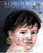 A CHILD‘S WORLD:INFANCY THROUGH ADOLESCENCE FOURTH EDITION PDF电子版封面 DIANE E.PAPALIA AND SALLY WEND