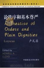 A TREATISE OF ORDERS AND PLAIN DIGNITIES 1994 PDF电子版封面 HOWELL A.LLOYD