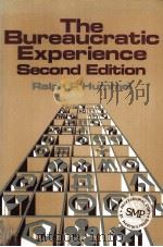 THE BUREAUCRATIC EXPERIENCE SECOND EDITION 1982 PDF电子版封面 RALPH P.HUMMEL