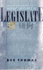 HOW WOMEN LEGISLATE（1994 PDF版）