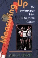 MEASURING UP:THE PERFORMANCE ETHIC IN AMERICAN CULTURE（1997 PDF版）