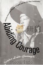 ABIDING COURAGE:AFRICAN AMERICAN MIGRANT WOMEN AND THE EAST BAY COMMUNITY（1996 PDF版）