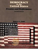 DEMOCRACY IN THE UNITED STATES:PROMISE AND PERFORMANCE FOURTH EDITION（1981 PDF版）