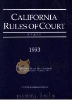 CALIFORNIA RULES OF COURT STATE 1993 1993 PDF电子版封面