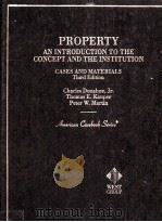 CASES AND MATERIALS OF PROPERTY:AN INTRODUCTION TO THE CONCEPT AND THE INSTITUTION THIRD EDITION（1993 PDF版）