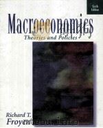 MACROECONOMICS:THEORIES AND POLICIES SIXTH EDITION 1999 PDF电子版封面
