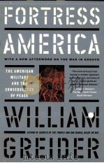 FORTRESS AMERICA:THE AMERICAN MILITARY AND THE CONSEQUENCES OF PEACE 1998 PDF电子版封面