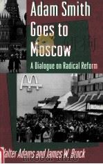 ADAM SMITH GOES TO MOSCOW:A DIALOGUE ON RADICAL REFORM（1993 PDF版）
