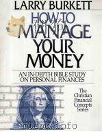 HOW TO MANAGE YOUR MONEY（1957 PDF版）