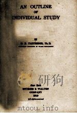 AN OUTLINE OF INDIVIDUAL STUDY 1910 PDF电子版封面