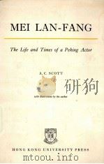 MEI LAN-FANG:THE LIFE AND TIMES OF A PEKING ACTOR（1959 PDF版）