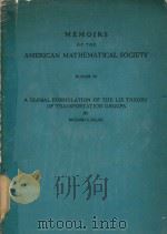 A GLOBAL FORMULATION OF THE LIE THEORY OF TRANSPORTATION GROUPS 1956 PDF电子版封面