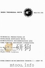 NUMERICAL PREDICTIONS OF NONLINEAR DIFFUSION WITH HOMOGENEOUS RECOMBINATION AND TIME-VARYING BOUNDAR 1964 PDF电子版封面 WALTER A. REINHARDT